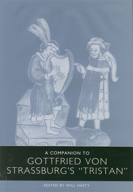 Book cover image for A Companion to Gottfried von Strassburg's Tristan ISBN: 9781571134462